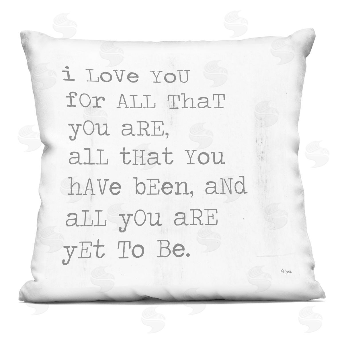 I Love You For All That You Are Inspirational Love Quote Decorative Printed Pillow, Home Decor by JAXN BLVD