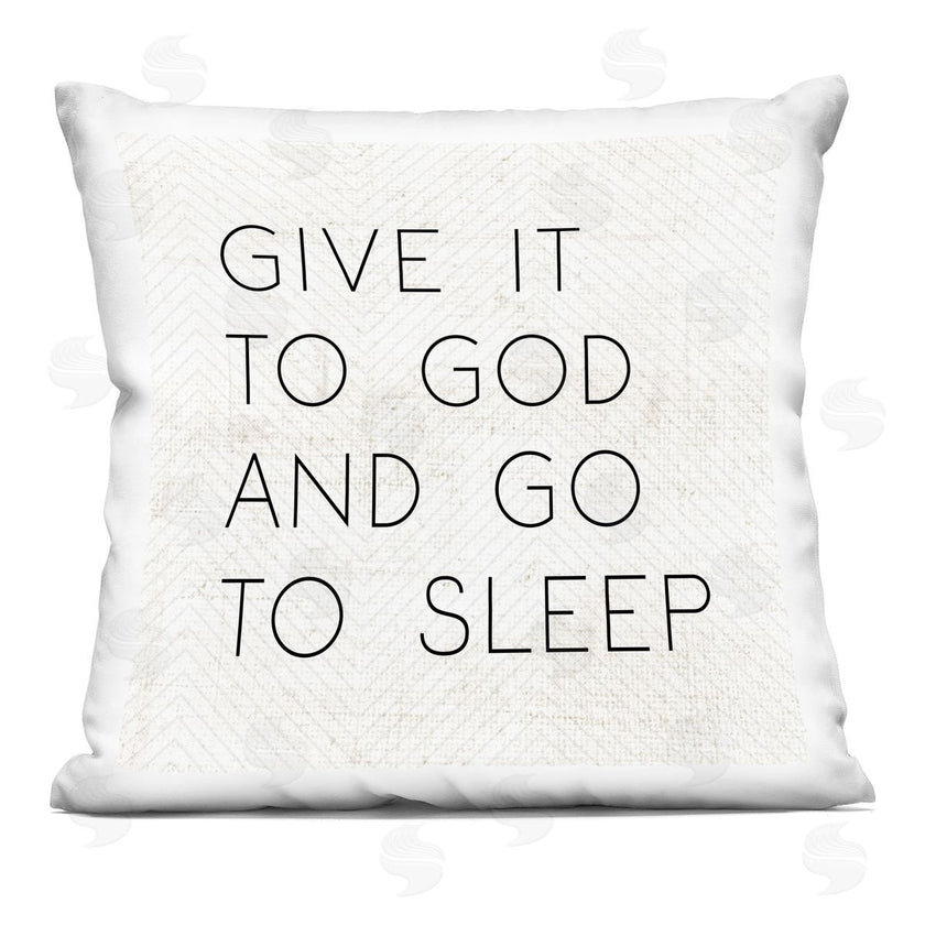 LUX + Me Designs | Give it to God and Go to Sleep Phrase