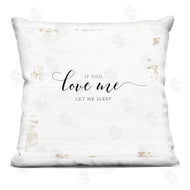 Jennifer Pugh | If You Love Me Let Me Sleep Romantic Quote