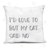 Sd Graphics Studio | But My Cat Said No Phrase Pet Humor