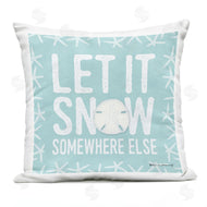Stephanie Workman Marrott | Let It Snow Somewhere Else Phrase Nautical Winter