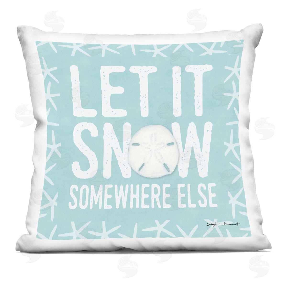 Let It Snow Somewhere Else Phrase Nautical Winter Decorative Printed Pillow, Home Decor by Stephanie Workman Marrott