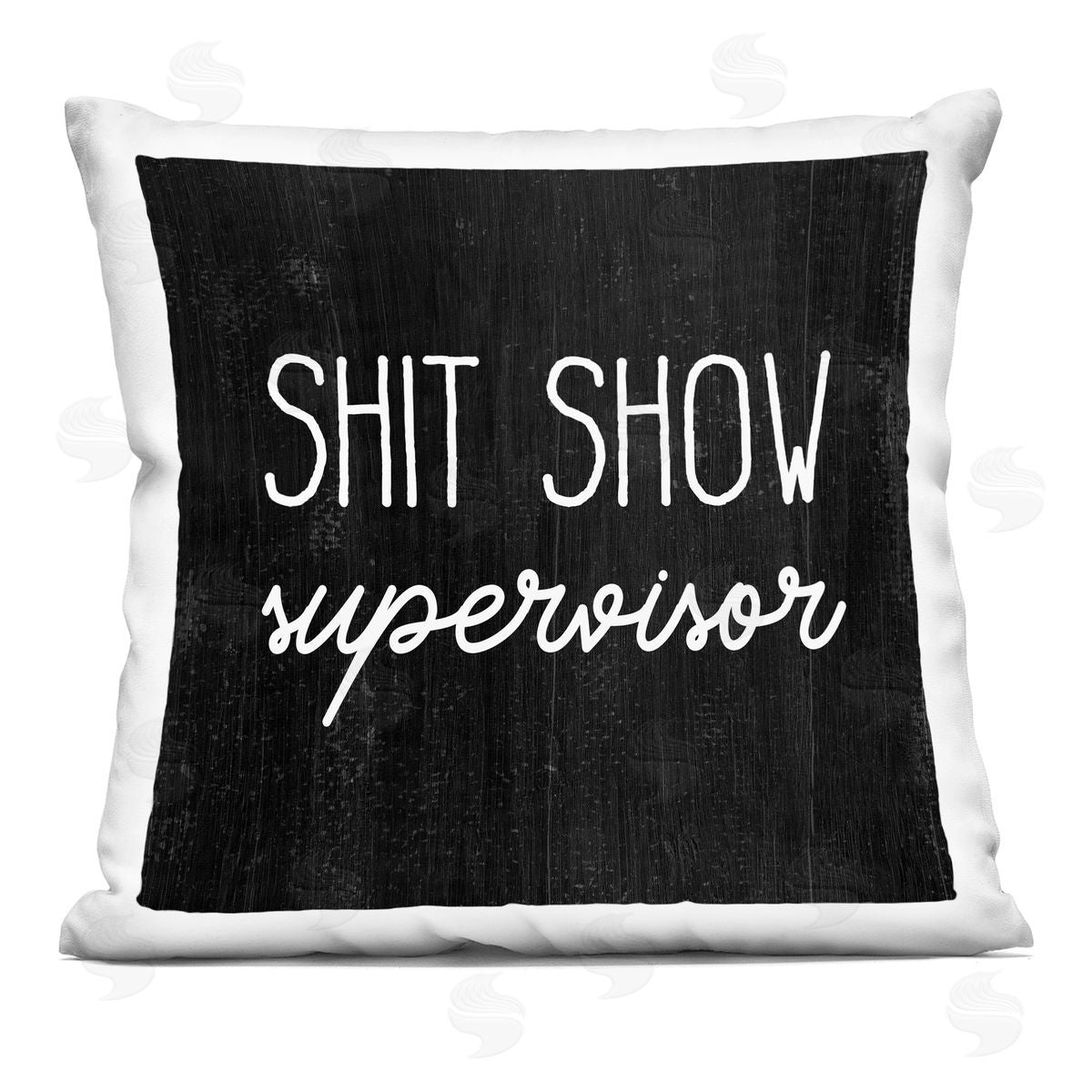 Sh*t Show Supervisor Humorous Black Rustic Saying Decorative Printed Pillow, Home Decor by Stupell Studio