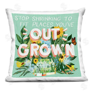 Glad You're Here Co. | Stop Shrinking To Places You've Outgrown