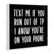 Stupell Studio | Text Me For TP Funny Bathroom