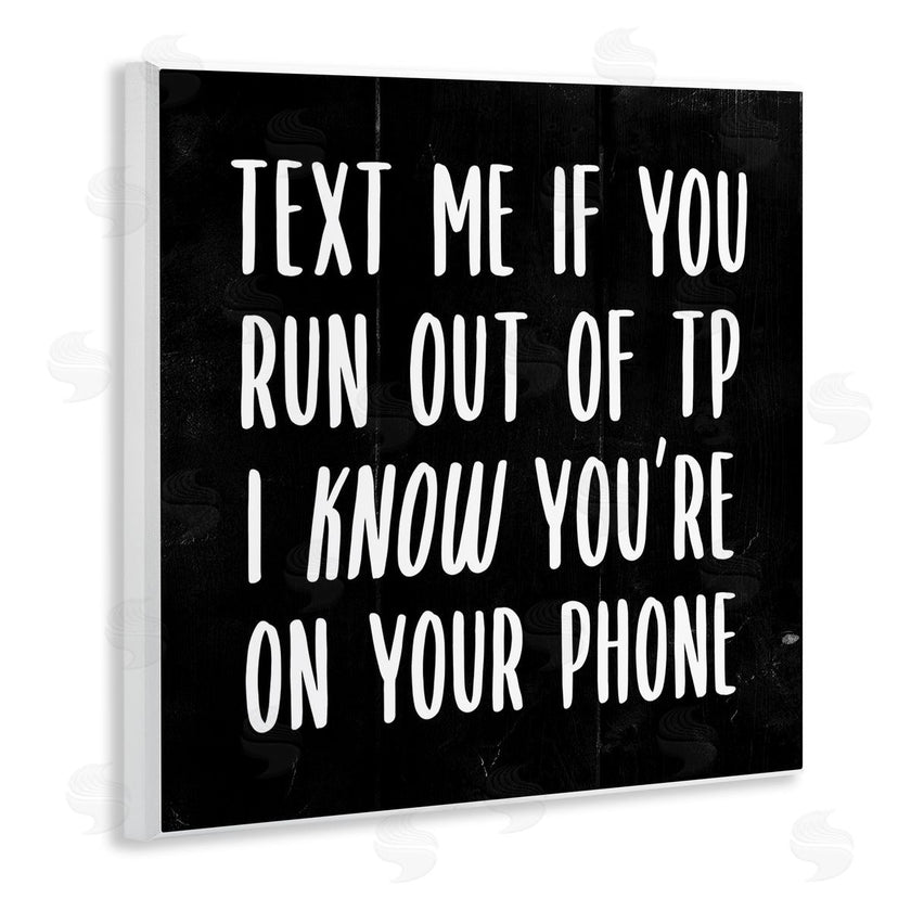 Stupell Studio | Text Me For TP Funny Bathroom