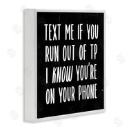 Stupell Studio | Text Me For TP Funny Bathroom